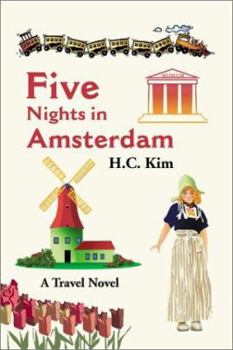 Paperback Five Nights in Amsterdam: A Travel Novel Book