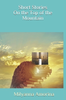 Paperback Short Stories On the Top of the Mountain Book