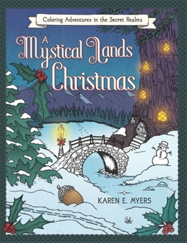 Paperback A Mystical Lands Christmas: Coloring Adventures in the Secret Realms Book