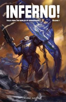 Inferno! Volume 1 - Book  of the Warhammer 40,000