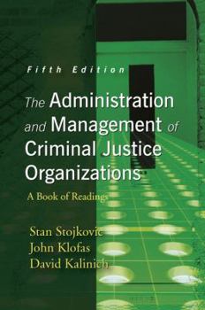 Paperback The Administration and Management of Criminal Justice Organizations: A Book of Readings Book