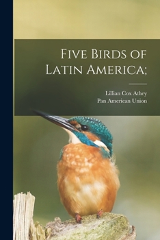 Paperback Five Birds of Latin America; Book