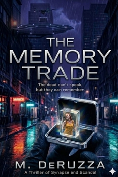 Paperback The Memory Trade (The Memory Trade Trilogy) Book