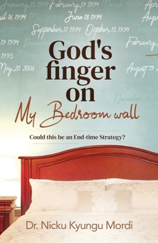 Paperback God's Finger on My Bedroom Wall: Could this be an end-time strategy Book