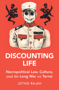 Paperback Discounting Life: Necropolitical Law, Culture, and the Long War on Terror Book