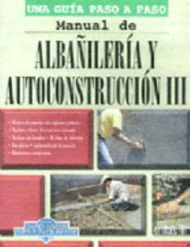 Paperback Albanileria Y Autoconstruccion III (Spanish Edition) [Spanish] Book