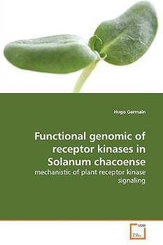 Paperback Functional genomic of receptor kinases in Solanum chacoense Book