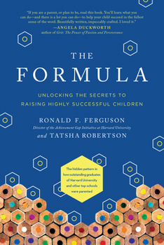 Hardcover The Formula: Unlocking the Secrets to Raising Highly Successful Children Book