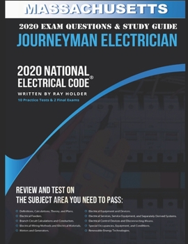 Paperback Massachusetts 2020 Journeyman Electrician Exam Questions and Study Guide: 400+ Questions for study on the National Electrical Code Book