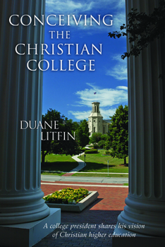 Paperback Conceiving the Christian College Book