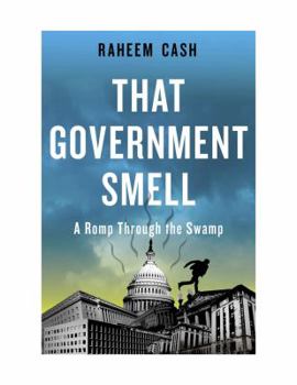 Paperback That Government Smell: A Romp Through the Swamp Book