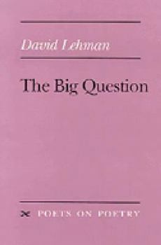 The Big Question (Poets on Poetry) - Book  of the Poets on Poetry