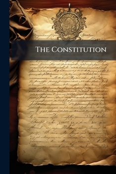 Paperback The Constitution: With An Address To A Great Man Book