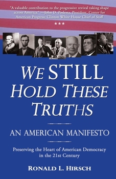 Paperback We STILL Hold These Truths: An American Manifesto Book