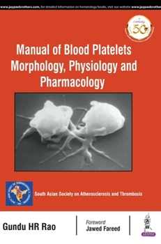Hardcover Manual of Blood Platelets: Morphology, Physiology and Pharmacology Book
