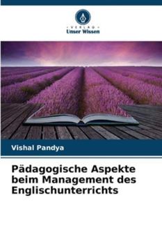 Paperback Pädagogische Aspekte beim Management des Englischunterrichts [German] Book