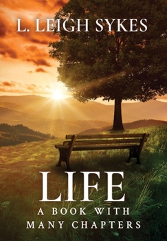 Hardcover Life, A Book with Many Chapters Book