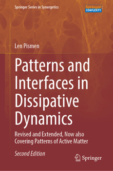 Hardcover Patterns and Interfaces in Dissipative Dynamics: Revised and Extended, Now Also Covering Patterns of Active Matter Book