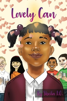Paperback Lovely Can: A lovely story about loving your neighbor. Book