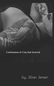 Paperback Confessions Of Cuts That Scarred Book