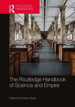 Paperback The Routledge Handbook of Science and Empire Book