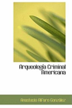 Paperback Arqueologasa Criminal Americana Book