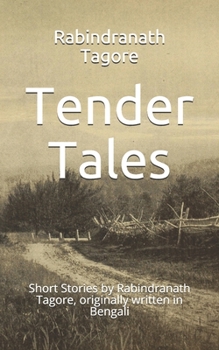 Paperback Tender Tales: Three short stories originally written in Bengali Book