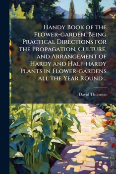 Handy Book of the Flower-Garden