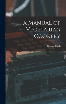 Hardcover A Manual of Vegetarian Cookery Book