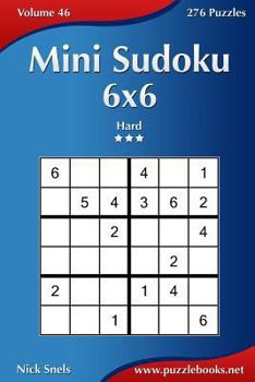 Paperback Mini Sudoku 6x6 - Hard - Volume 46 - 276 Puzzles Book