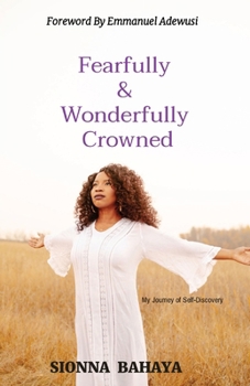 Paperback Fearfully & Wonderfully Crowned: My Journey of Self-Discovery [Large Print] Book