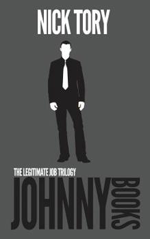 Paperback Johnny Books: The Complete Legitimate Job Trilogy: Books 4-6 Book