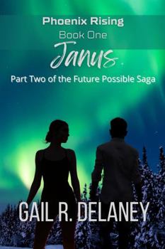 Paperback Janus (Phoenix Rising - Part Two of the Future Possible Saga) Book