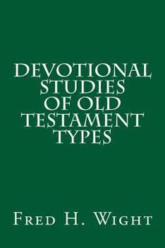 Paperback Devotional Studies of Old Testament Types Book