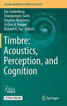Hardcover Timbre: Acoustics, Perception, and Cognition Book