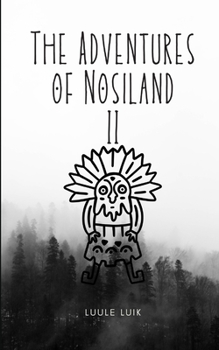 Paperback The Adventures of Nosiland Book