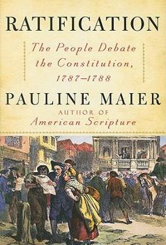 Hardcover Ratification: The People Debate the Constitution, 1787-1788 Book