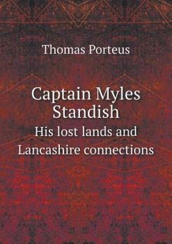 Paperback Captain Myles Standish His lost lands and Lancashire connections Book