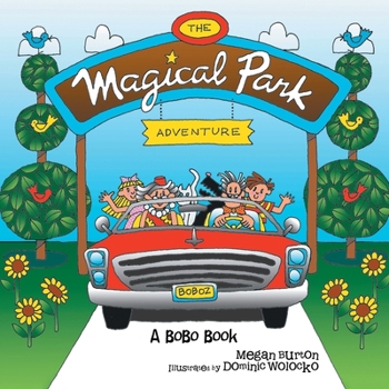 Paperback The Magical Park Adventure: A Bobo Book