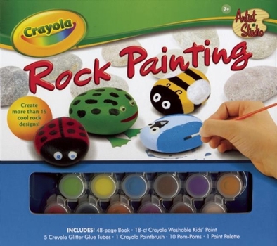 Spiral-bound Crayola Artist Studio: Rock Painting [With 5 Glitter Glue Tubes, 10 POM-Poms, 1 Paint Palette and Paint Brush and 18-Count Washable Kids Book