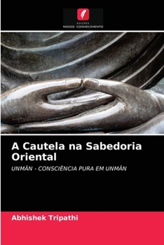 Paperback A Cautela na Sabedoria Oriental [Portuguese] Book