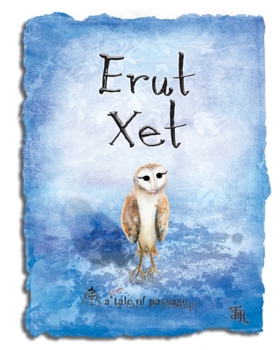 Paperback Erut Xet: a secret tale of passage Book