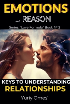 Paperback Emotions and Reason: Keys to Understanding Relationships Book