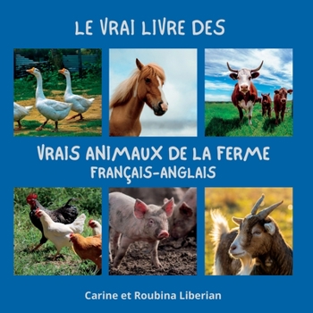 Paperback Le vrai livre des animaux de la ferme [French] Book