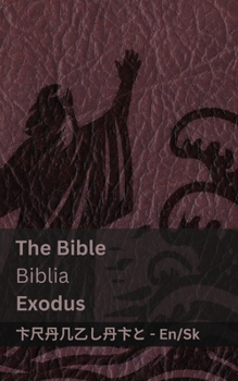 Paperback The Bible (Exodus) / Biblia: Tranzlaty English Sloven&#269;ina [Slovak] Book