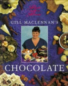 Hardcover Gill MacLennan's Chocolate (The People With a Passion Series) Book