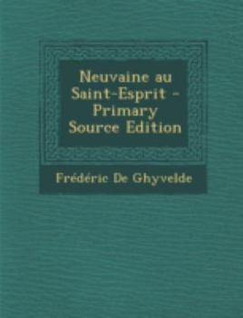 Paperback Neuvaine Au Saint-Esprit - Primary Source Edition [French] Book