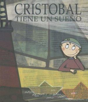 Hardcover Cristobal tiene un sueno / Christopher has a Dream (Spanish Edition) [Spanish] Book