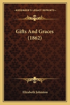 Paperback Gifts And Graces (1862) Book