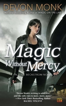Magic Without Mercy - Book #8 of the Allie Beckstrom